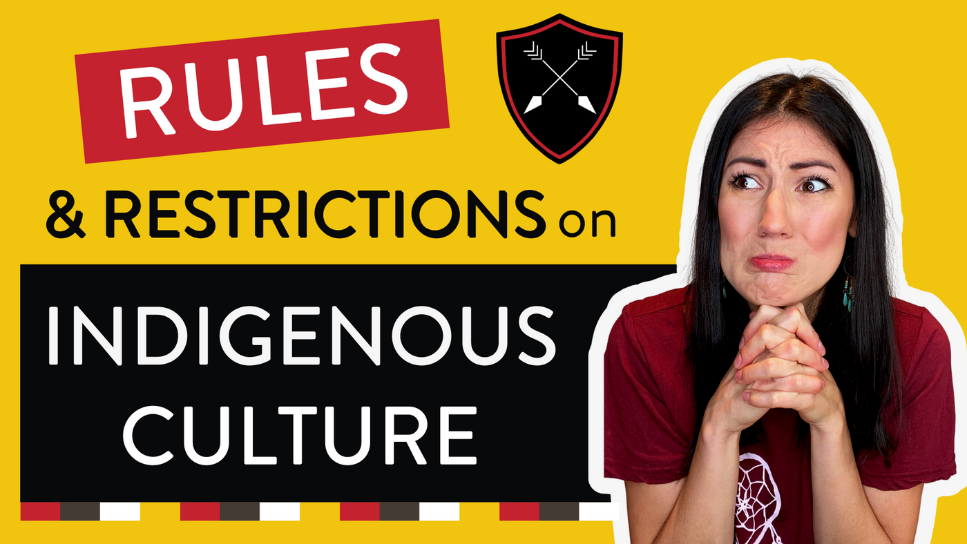 5 STEPS to be 100% confident surrounding Rules & Restrictions for Learning Indigenous Culture.