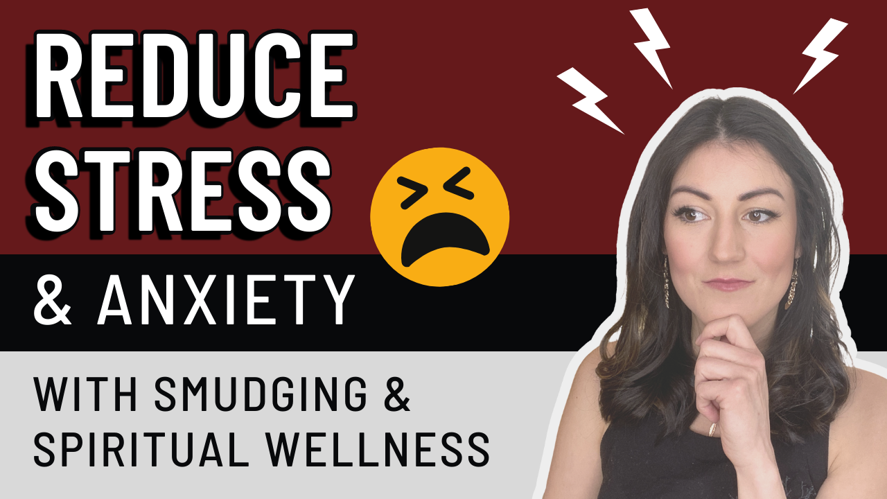 How to Reduce STRESS & ANXIETY (By Smudging with Sage & Indigenous Wellness)