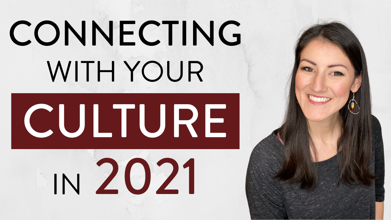 Connecting With Your Culture in 2021