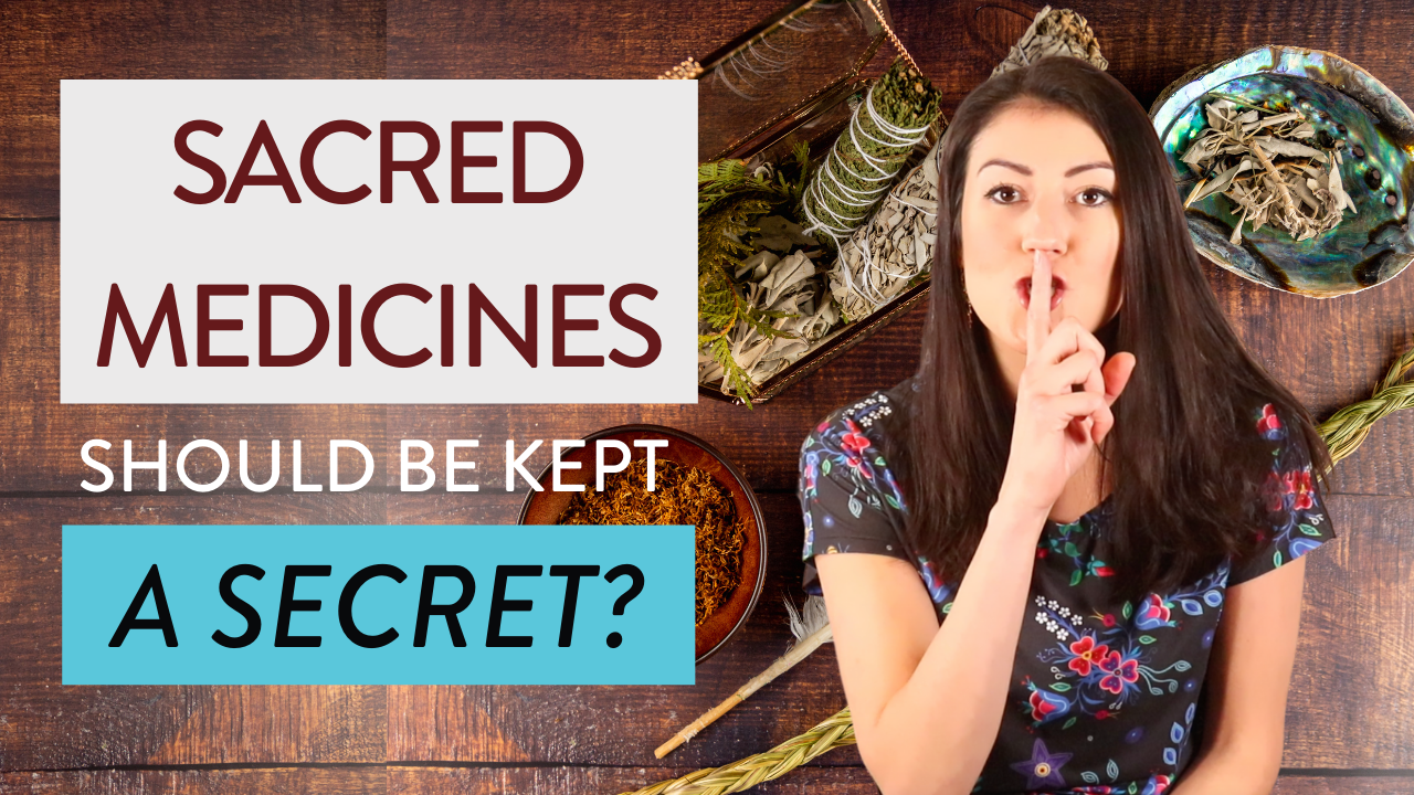 Sacred Medicines vs Secret Medicines: What is the Difference?