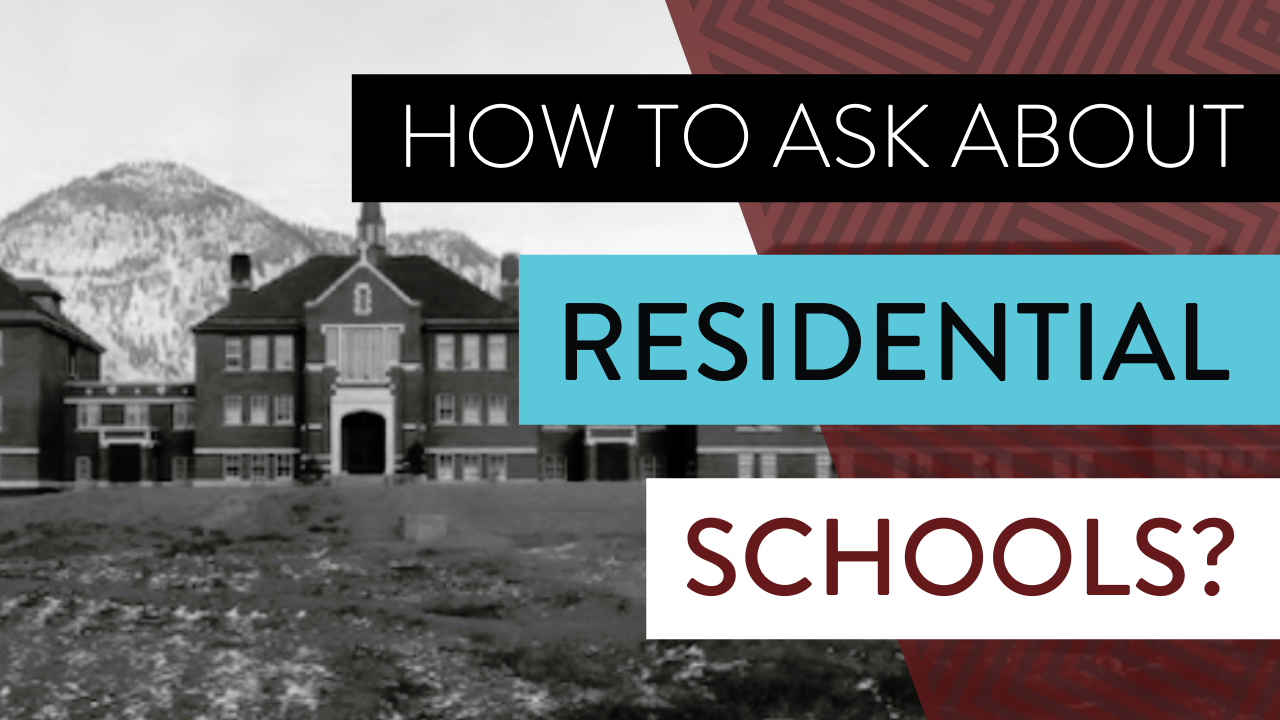 3 Tips for Asking Indigenous People About Residential Schools