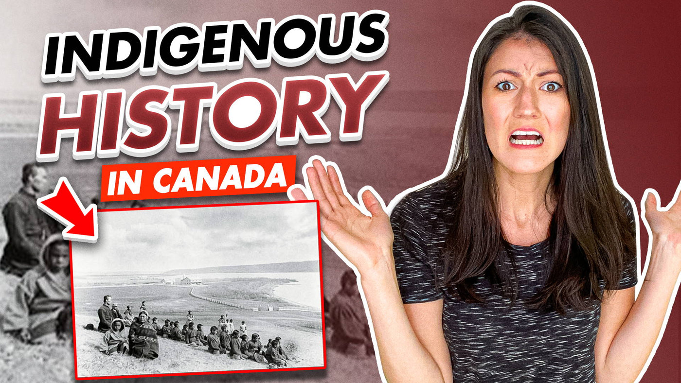 Indigenous History in Canada (Why it isn't COMMON KNOWLEDGE)