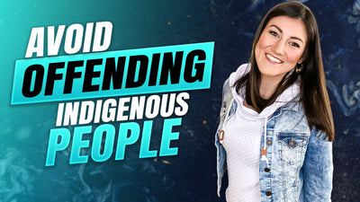 How to Avoid Offending Indigenous People