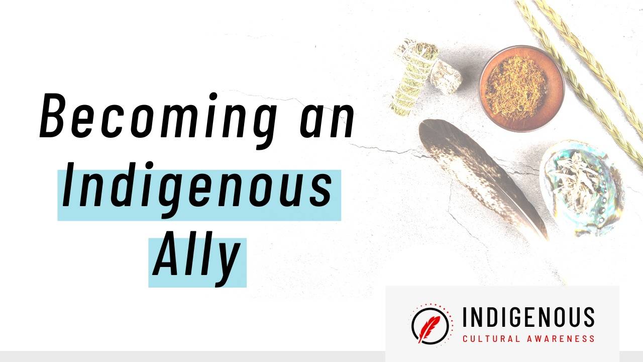 Becoming an Indigenous Ally